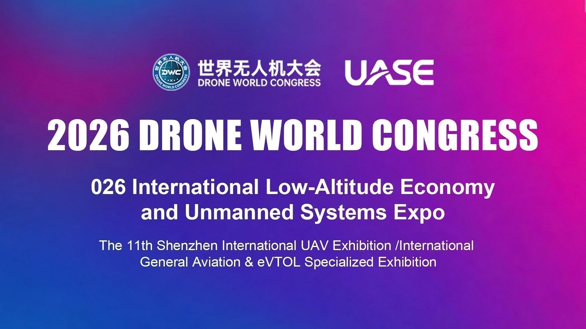 2026 World Drone Congress Shenzhen – UAV Low-Altitude Economy Expo Overview